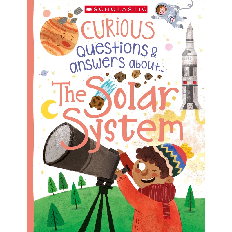 Curious Questions And Answers About… The Solar System (miles Kelly)