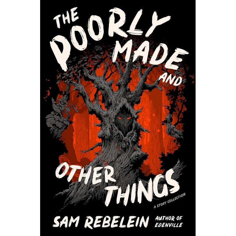 The Poorly Made and Other Things