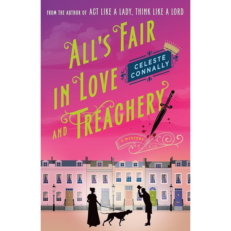All’s Fair in Love and Treachery: A Mystery (Lady Petra Inquires, 2)