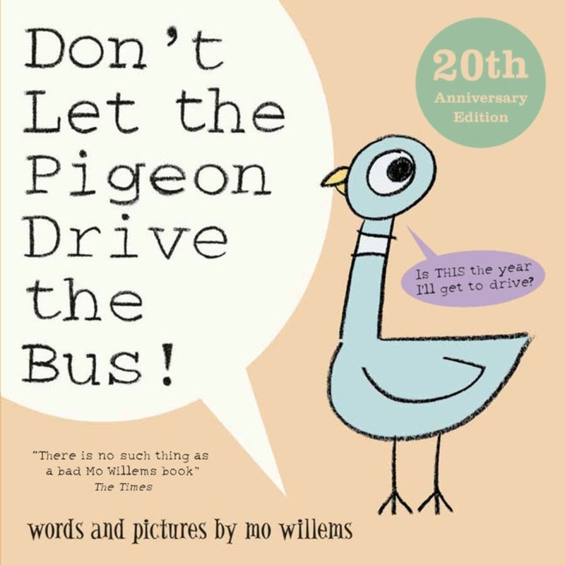 Don’t Let The Pigeon Drive The Bus!
