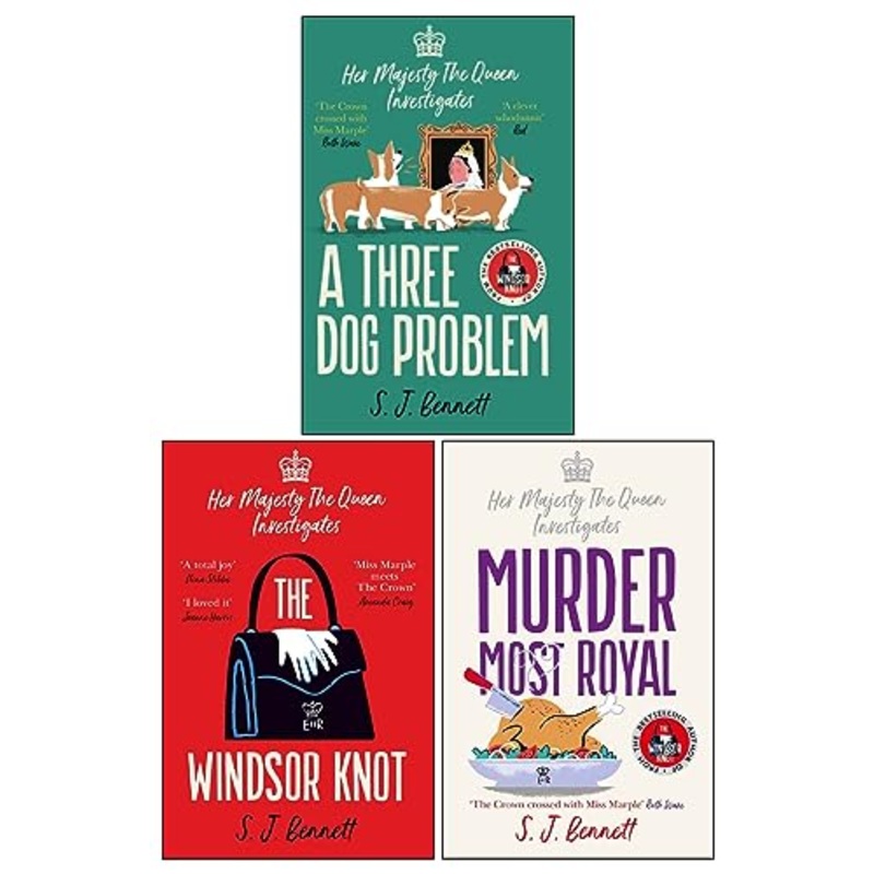 Her Majesty the Queen Investigates Series 3 Books Collection Set (The Windsor Knot, A Three Dog Problem & Murder Most Royal)