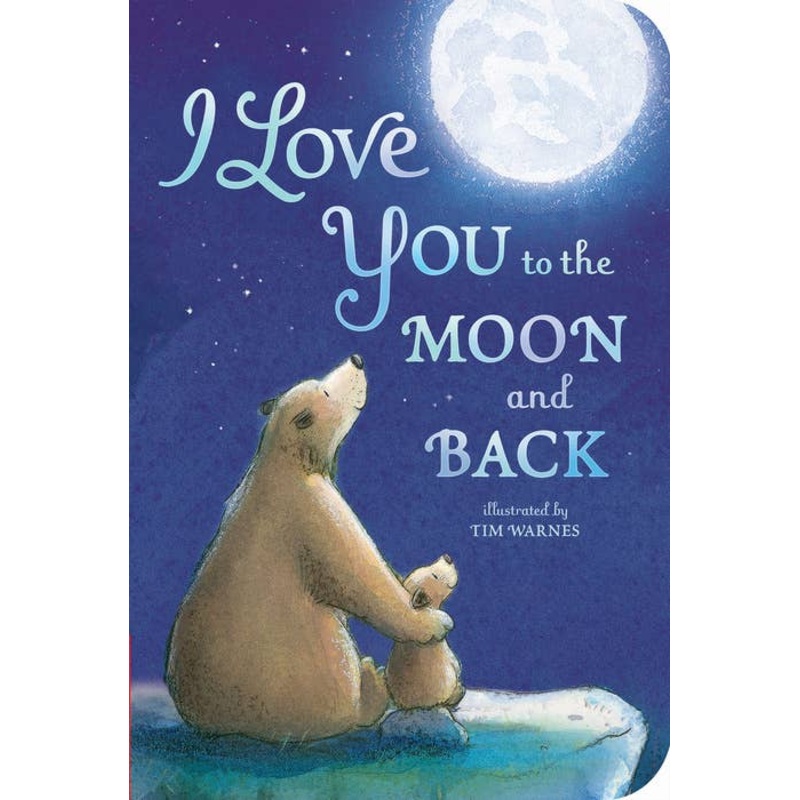 I Love You To The Moon and Back: Boardbook by Amelia Hepworth