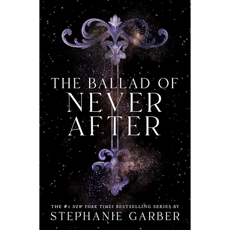 The Ballad of Never After (Once Upon a Broken Heart, 2)