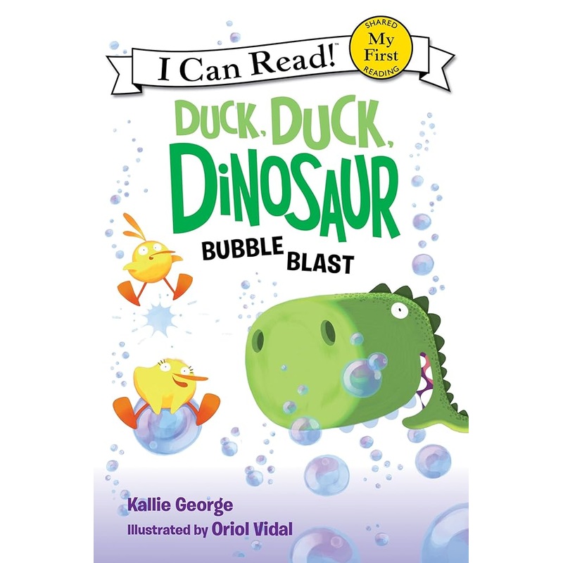 Duck, Duck, Dinosaur: Bubble Blast (My First I Can Read)