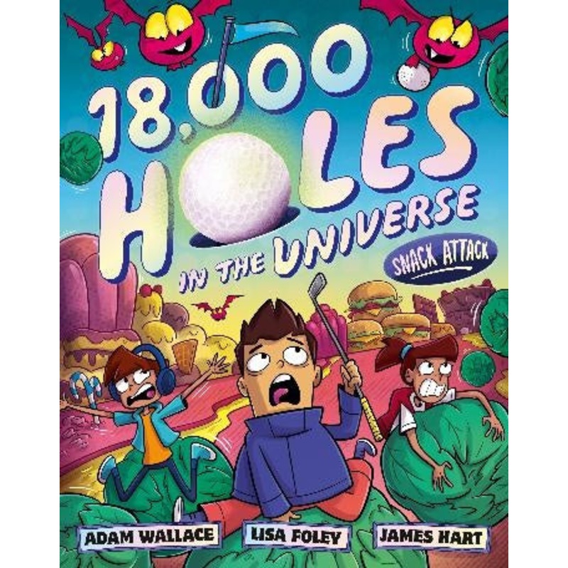 Snack Attack (18,000 Holes In The Universe, #2)