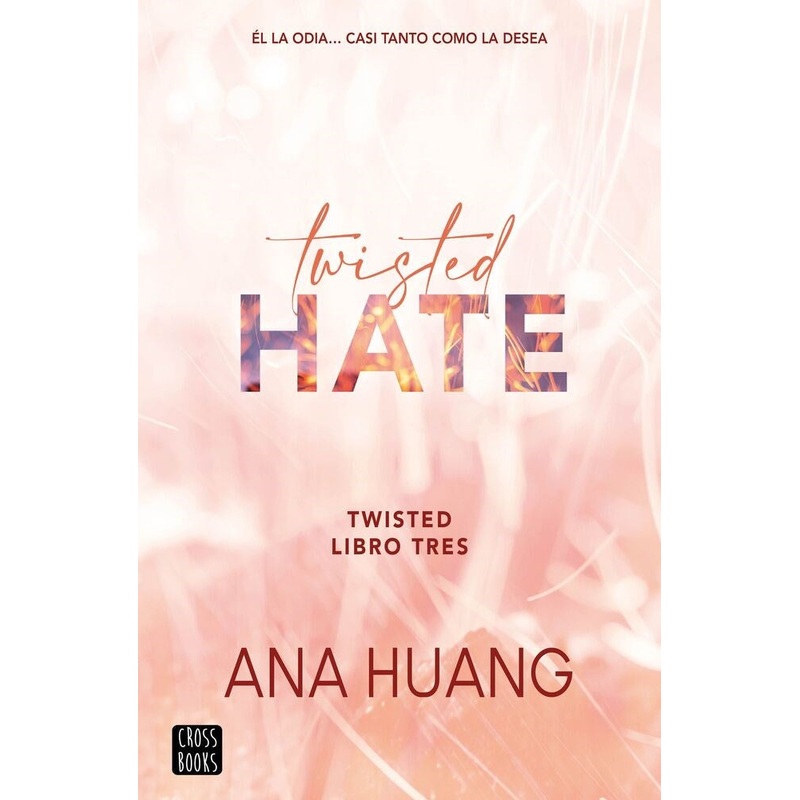 Twisted Hate (Serie Twisted #3)(Spanish Edition)