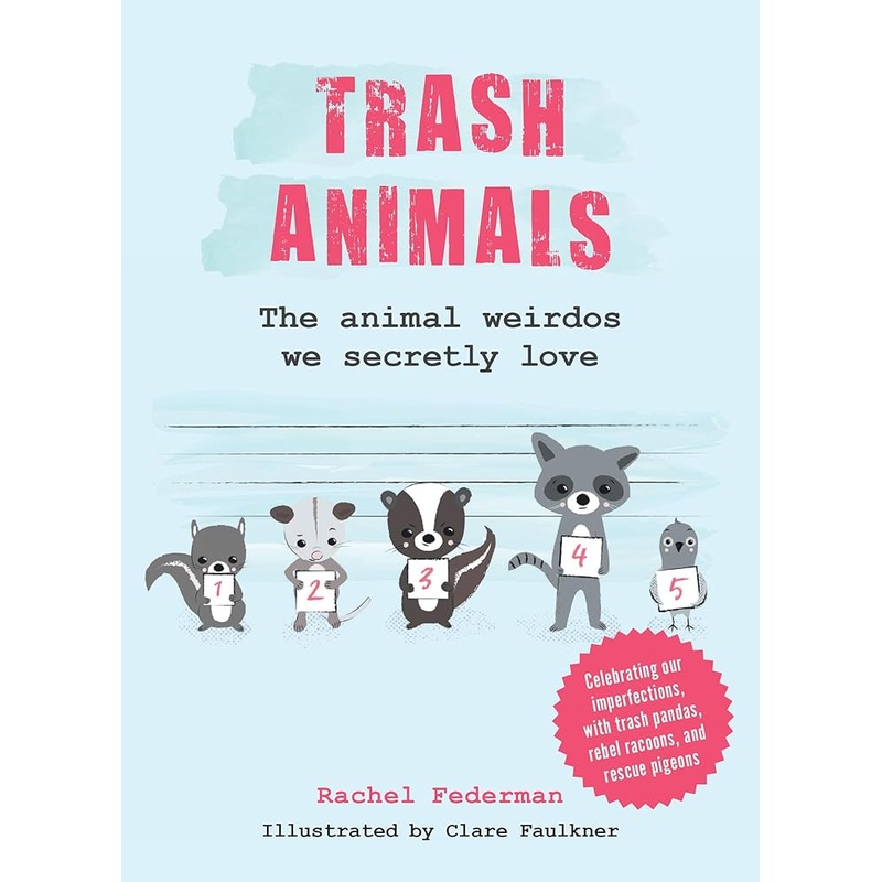 (10/07/25 PREORDER) Trash Animals: The animal weirdos we secretly love