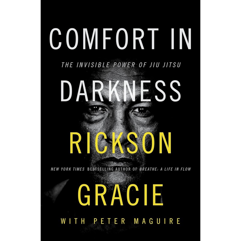 Comfort in Darkness: The Invisible Power of Jiu Jitsu – Pre-Order Hardcover