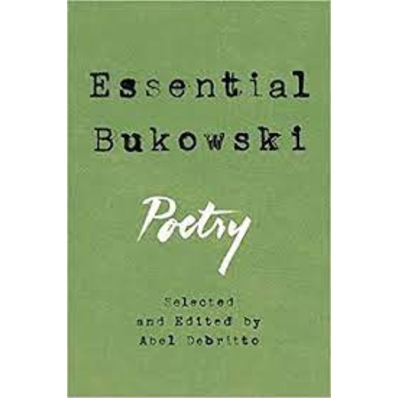 Essential Bukowski: Poetry