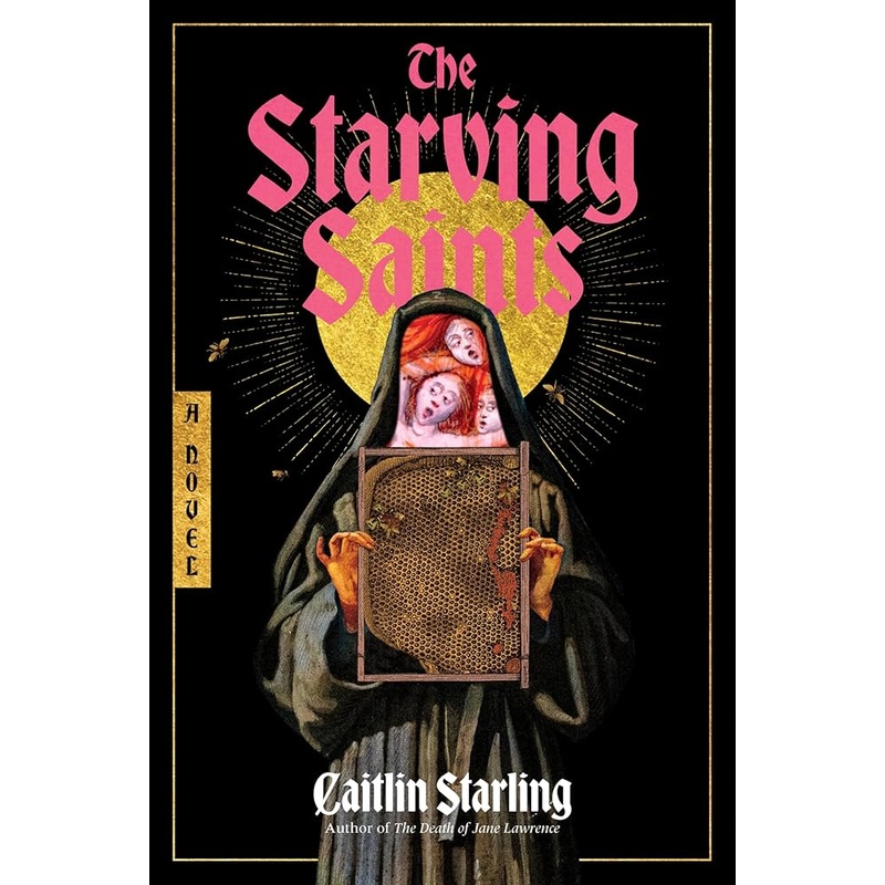 The Starving Saints: A Novel