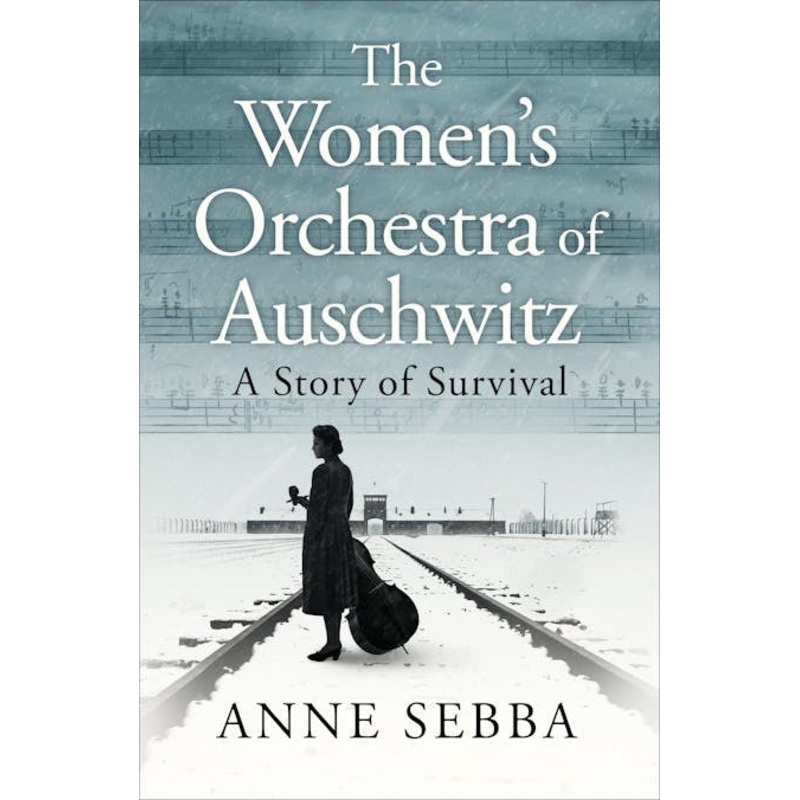 WOMEN’S ORCHESTRA OF AUSCHWITZ