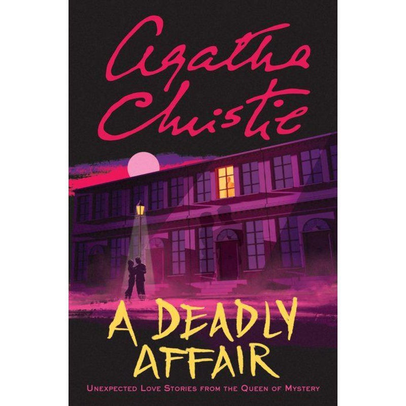 A Deadly Affair: Unexpected Love Stories from the Queen of Mystery Paperback