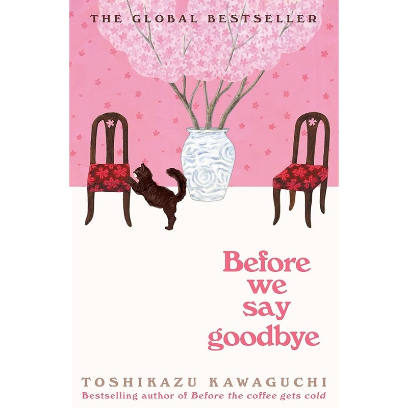 Before We Say Goodbye: A Novel (Before the Coffee Gets Cold Series, 4)
