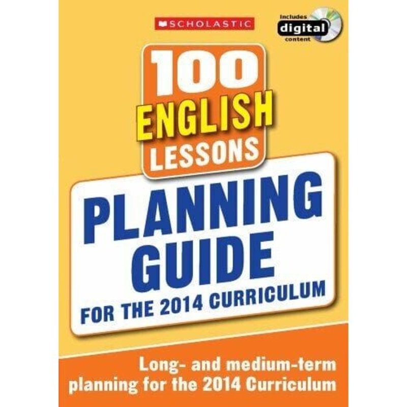 100 English Lessons: Planning Guide (100 Lessons – 2014 Curriculum)