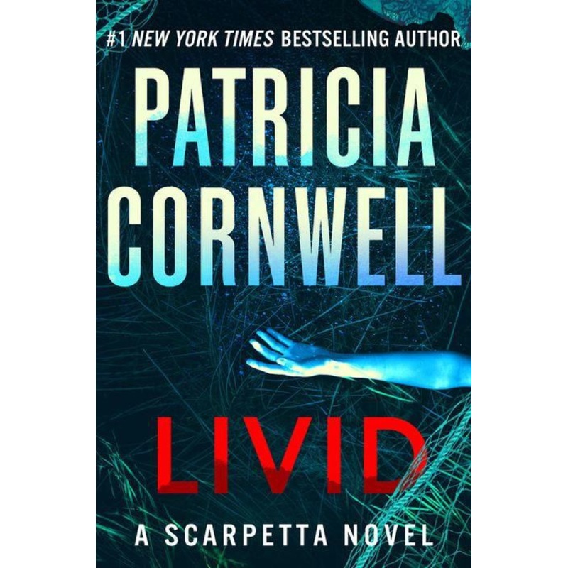 Livid: A Scarpetta Novel Hardcover