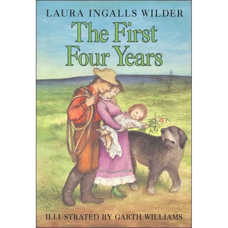 The First Four Years (Little House Series: Classic Stories #9) – Backorder Hardcover