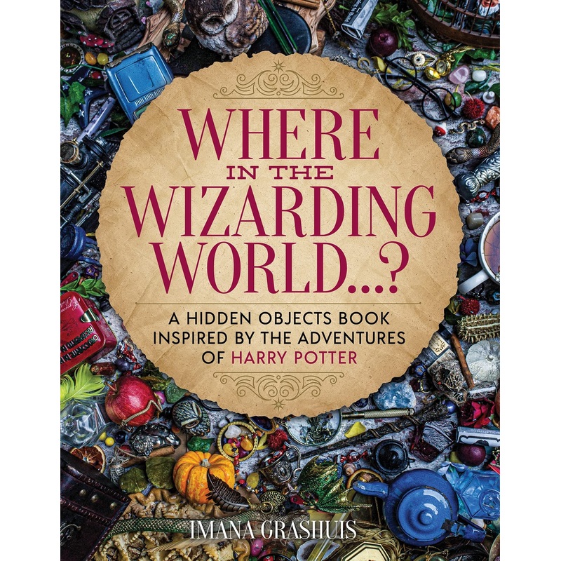 Where in the Wizarding World…?: A Hidden Objects Picture Book Inspired by the Adventures of Harry Potter Hardcover