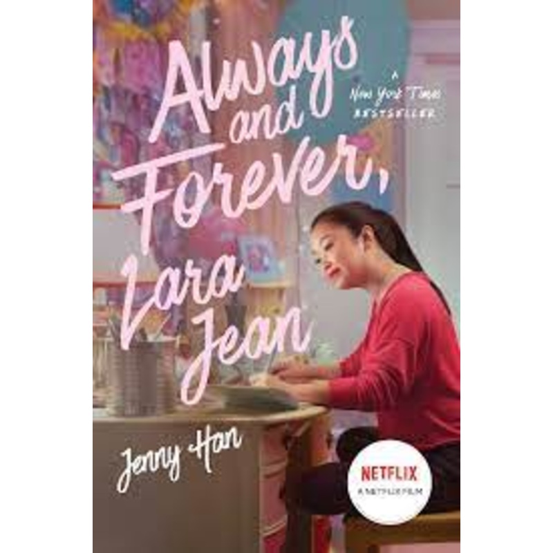 Always and Forever, Lara Jean (Netflix Edition)