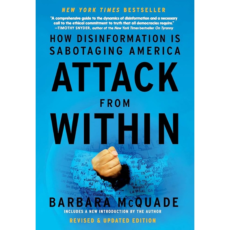 Attack from Within: How Disinformation is Sabotaging America