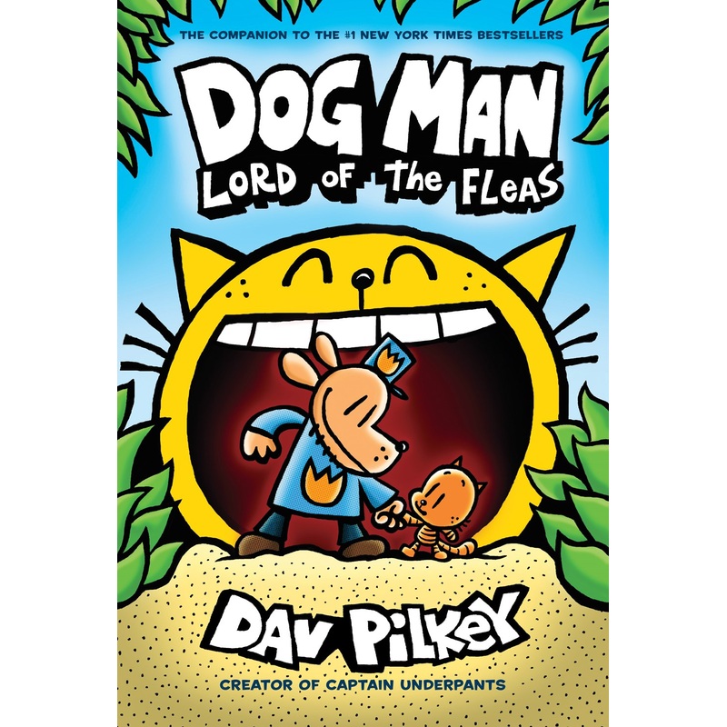 Dog Man: Lord of the Fleas (#6)