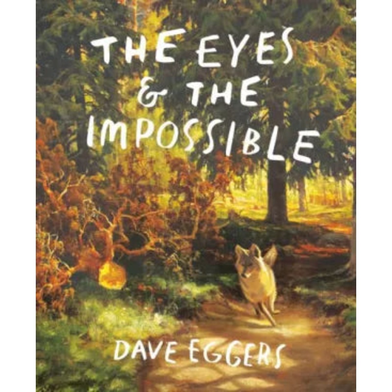 The Eyes and the Impossible Hardcover