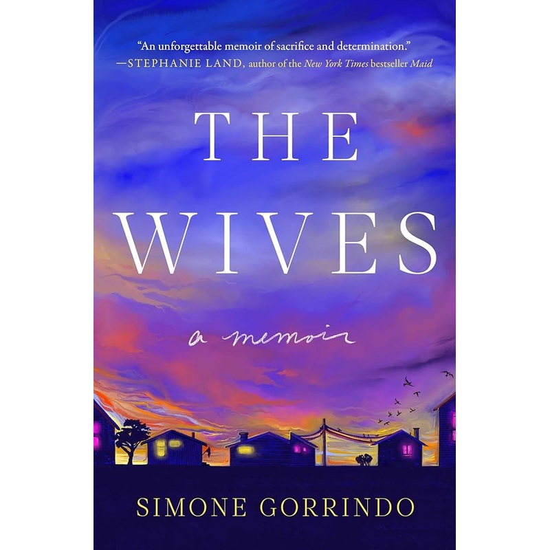 The Wives: A Memoir