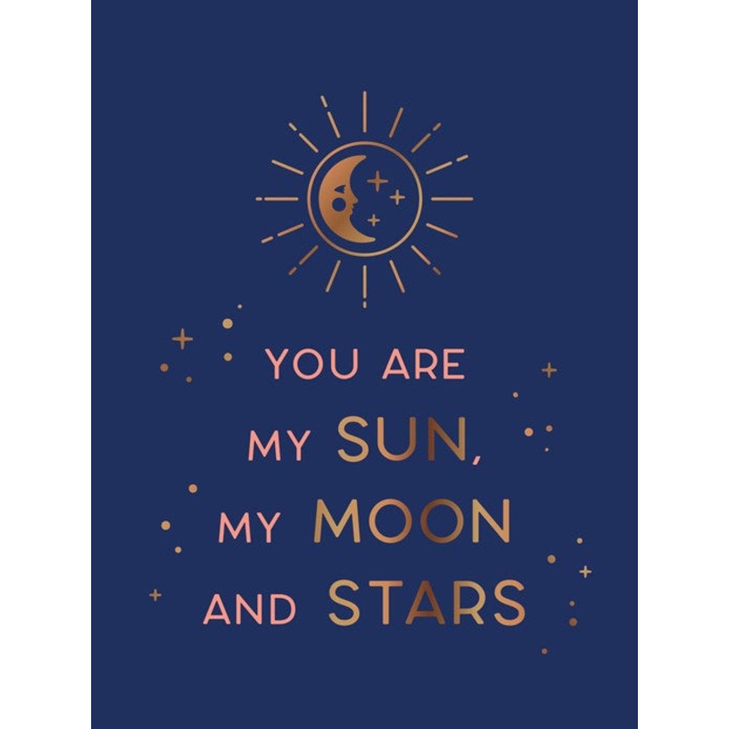 You Are My Sun, My Moon and Stars