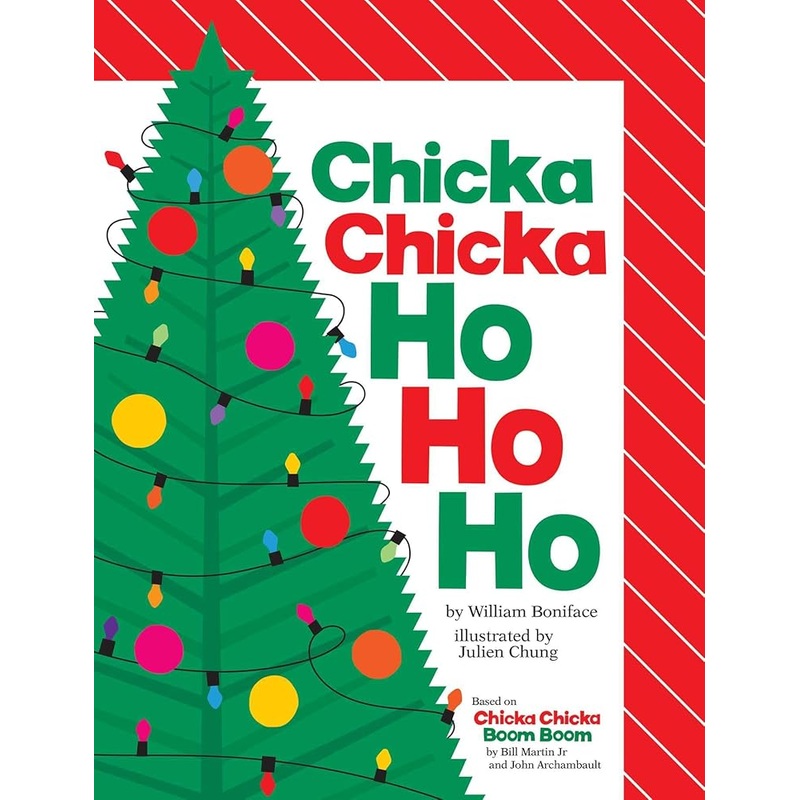 Chicka Chicka Ho Ho Ho (Chicka Chicka Book, A) by William Boniface, Julien Chung