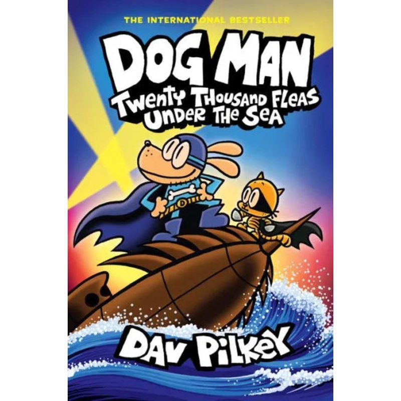 Dog Man: Twenty Thousand Fleas Under the Sea: A Graphic Novel Hardcover