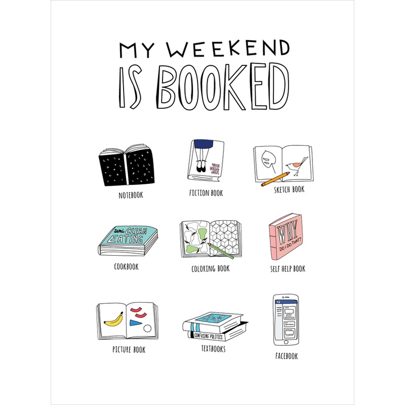Humdrum Paper – 12 x 16 Weekend Is Booked Print