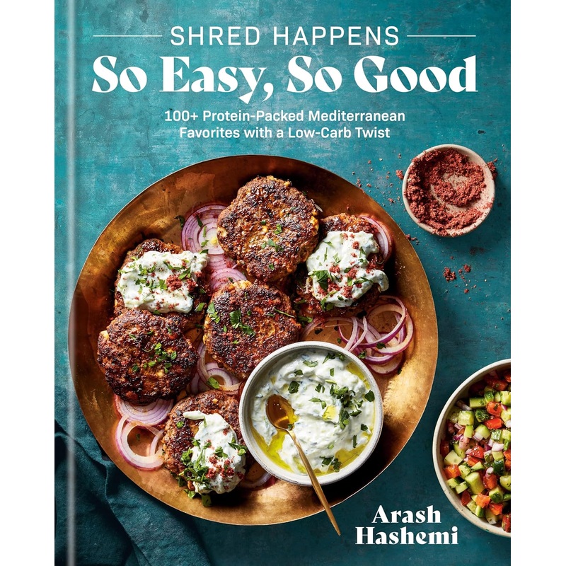 Shred Happens: So Easy, So Good: 100+ Protein-Packed Mediterranean Favorites with a Low-Carb Twist; A Cookbook Hardcover