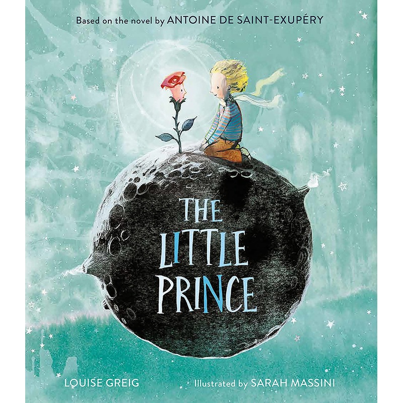 The Little Prince: The enchanting classic fable adapted as a new children’s illustrated picture book for kids aged 5-8, featuring beautiful illustrations