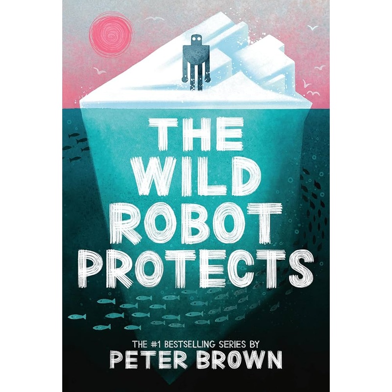 The Wild Robot Protects (Volume 3) (The Wild Robot, 3)