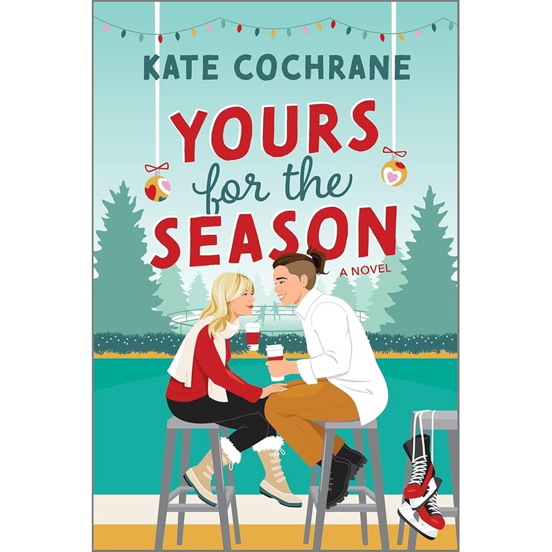 (10/28/25 PREORDER) Yours for the Season: A Heartwarming Sapphic Holiday Romance (Puck Struck, 2)
