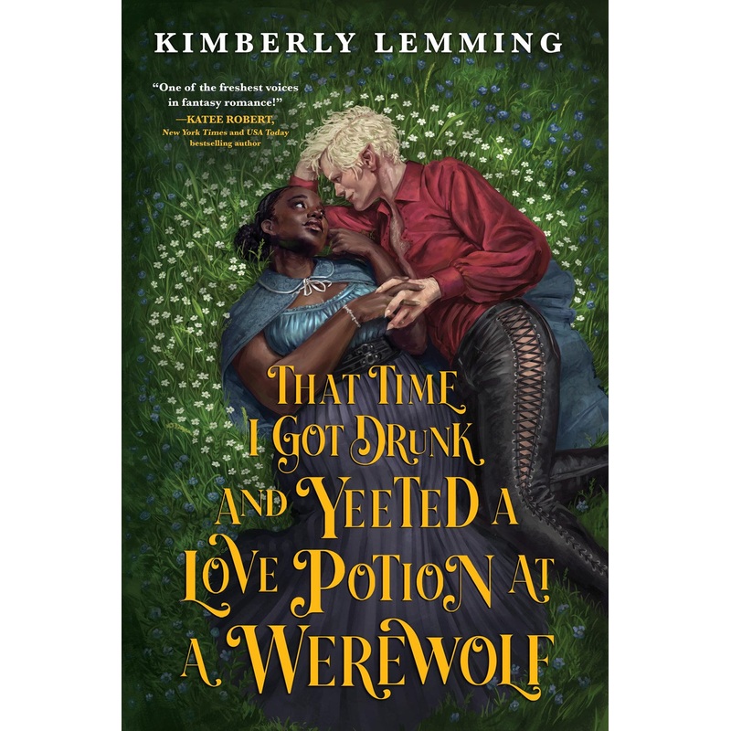 That Time I Got Drunk and Yeeted a Love Potion at a Werewolf (Mead Mishaps #2)
