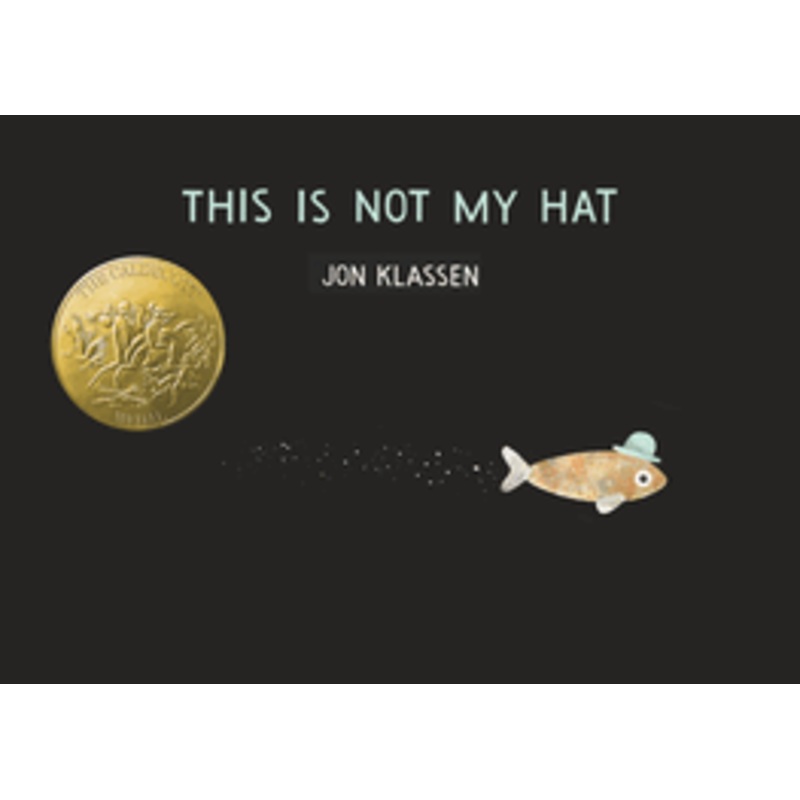 This Is Not My Hat (The Hat Trilogy) by Joh Klassen