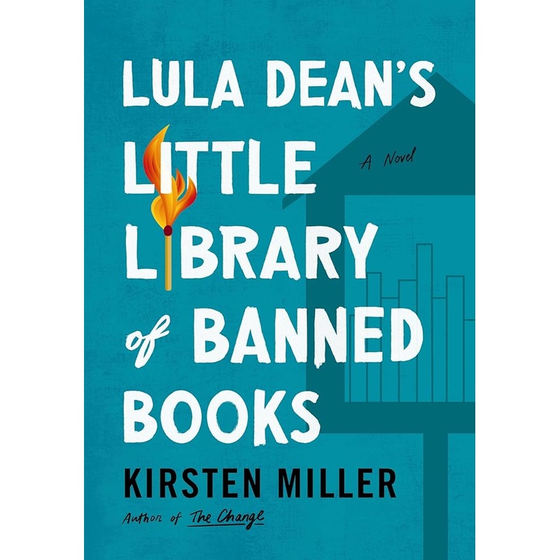 Lula Dean’s Little Library of Banned Books: A Novel