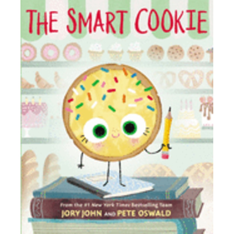 The Smart Cookie by Jory John & Pete Oswald