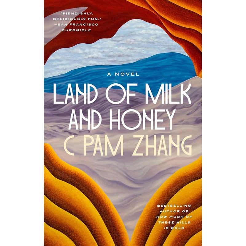Land of Milk and Honey: A Novel