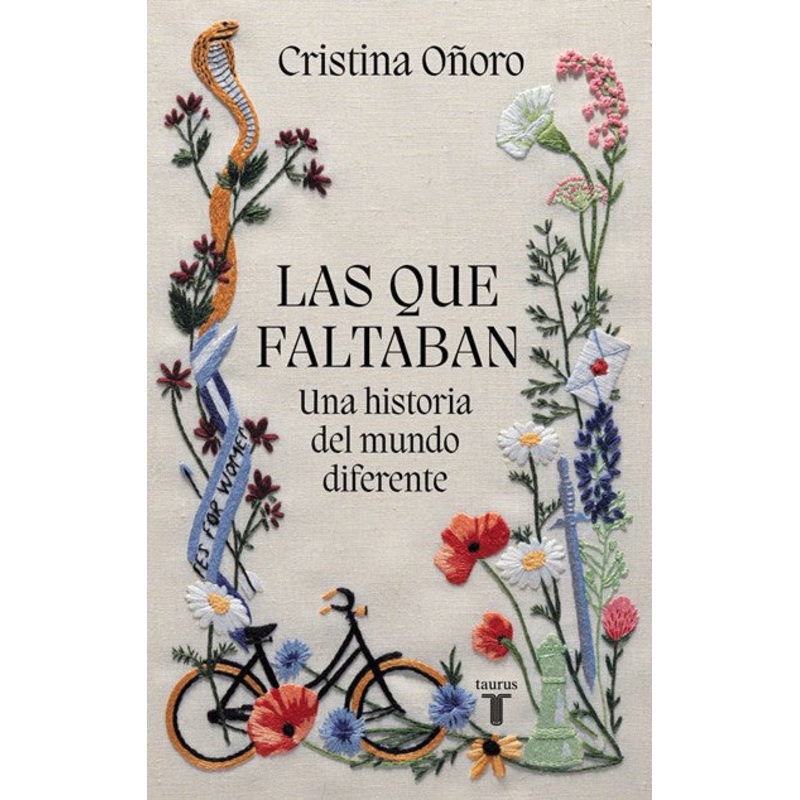Las que faltaban: Una historia del mundo diferente