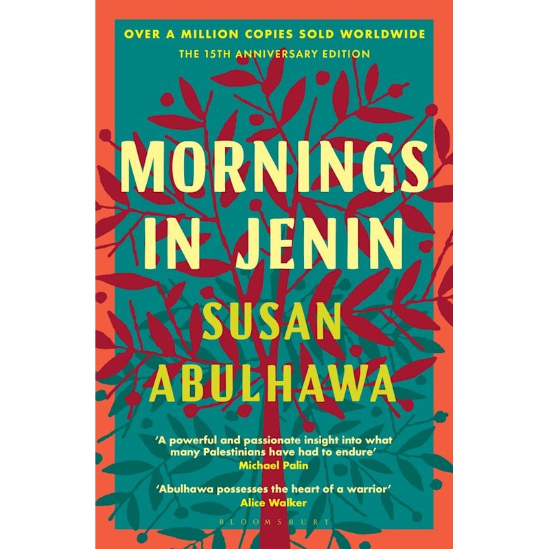 Mornings In Jenin: The 15th Anniversary Edition Of The Palestinian Classic