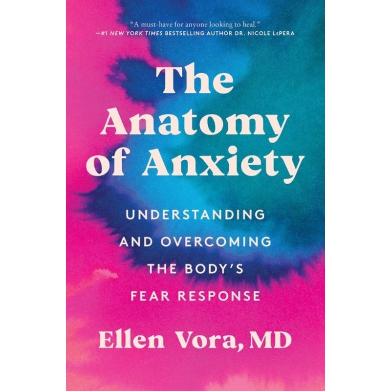 The Anatomy of Anxiety