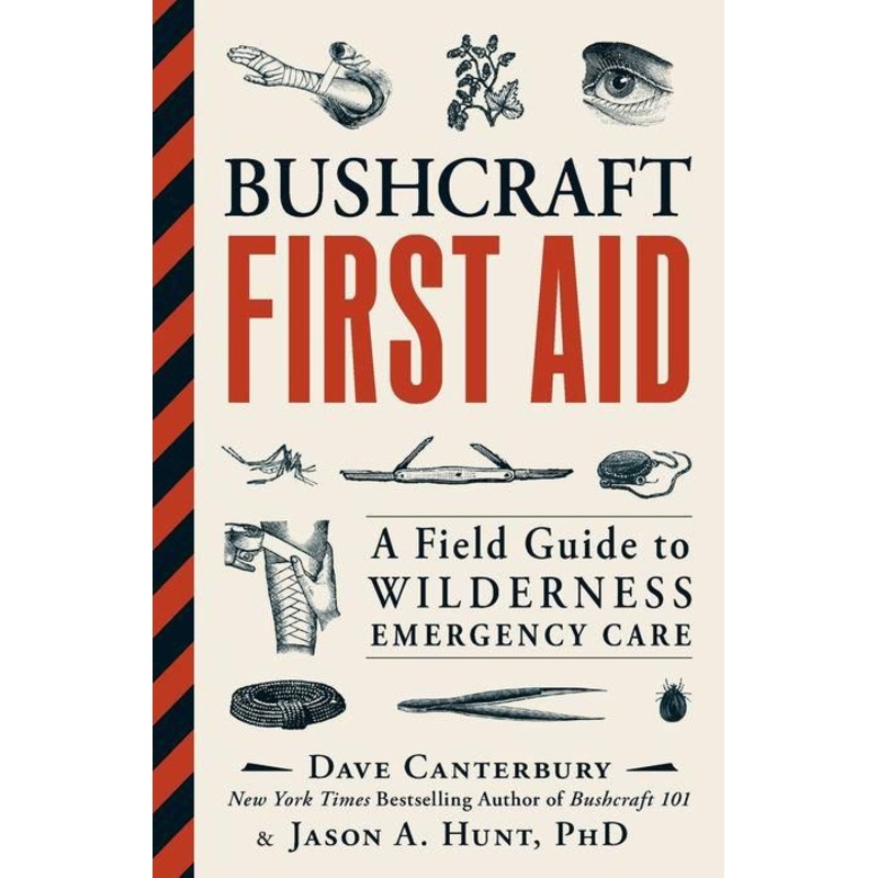 Bushcraft First Aid: A Field Guide to Wilderness Emergency Care Paperback