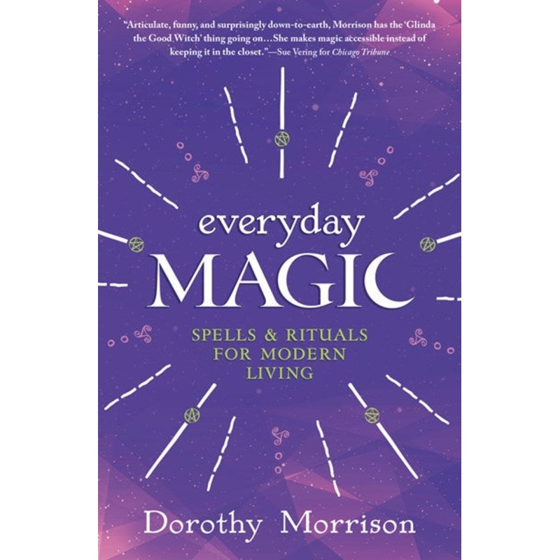 Everyday Magic : Spells & Rituals for Modern Living