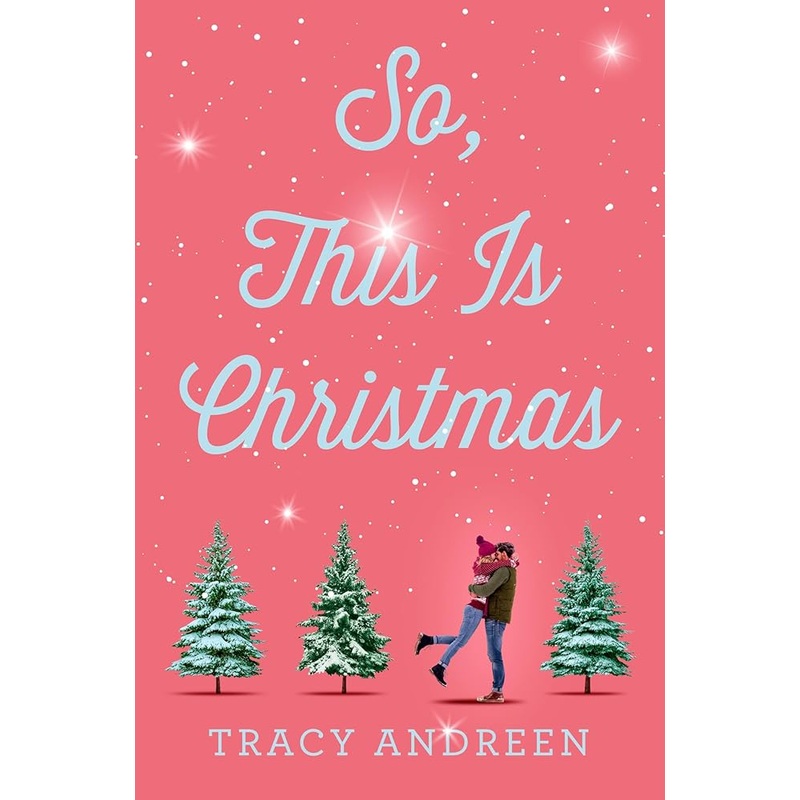 So, This Is Christmas by Tracy Andreen