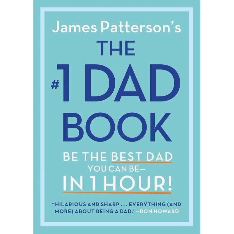 The #1 Dad Book: Be the Best Dad You Can Be in 1 Hour Hardcover