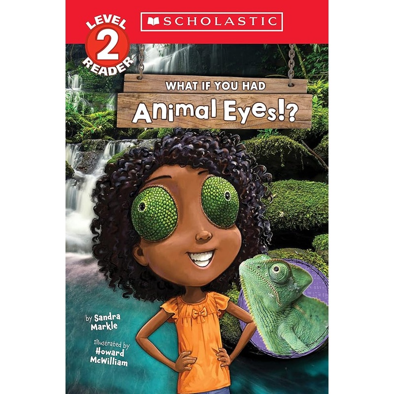 What If You Had Animal Eyes!? (Scholastic Reader, Level 2)
