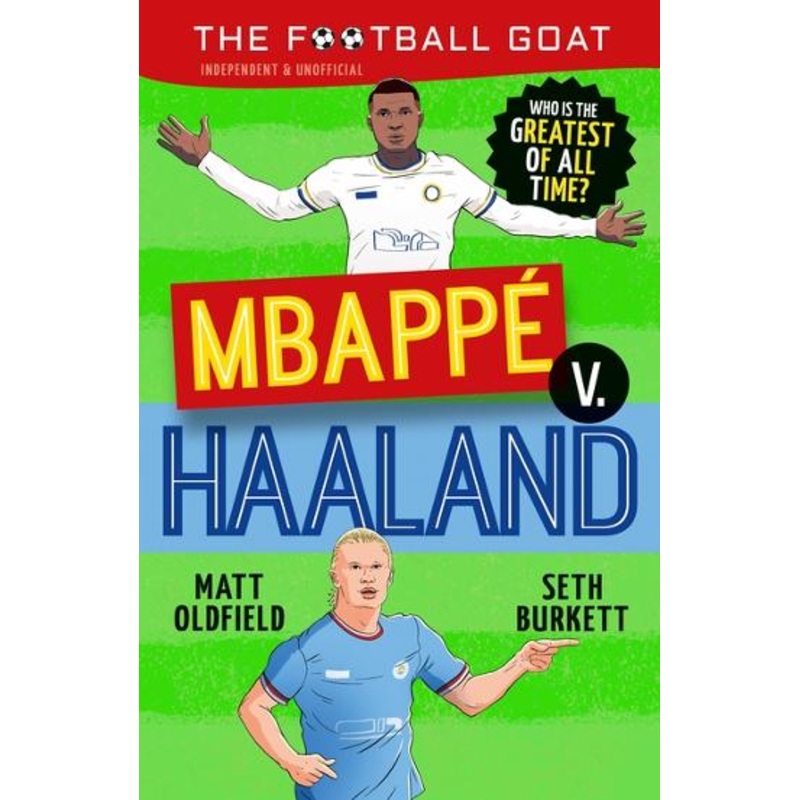 The Football Goat: Mbapp V. Haaland