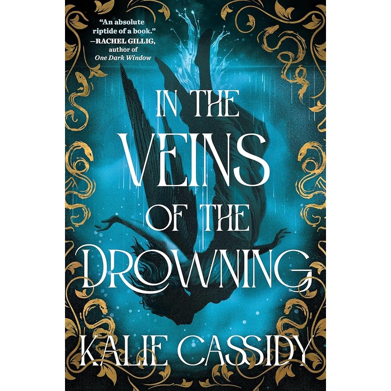 In the Veins of the Drowning (The Siren Mage, 1) by Kalie Cassidy
