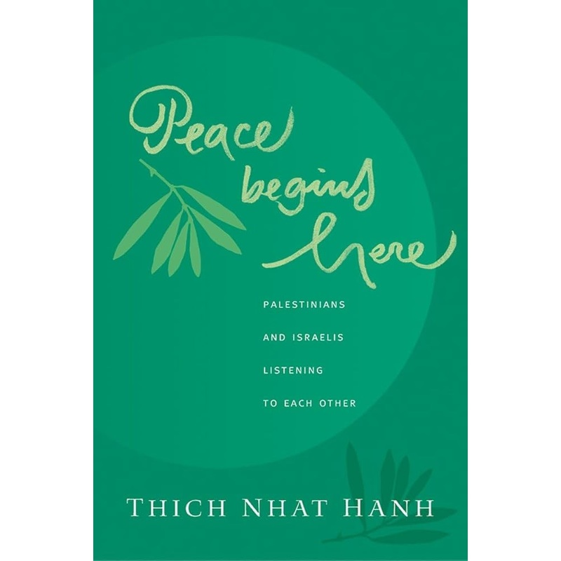 Peace Begins Here: Palestinians and Israelis Listening to Each Other